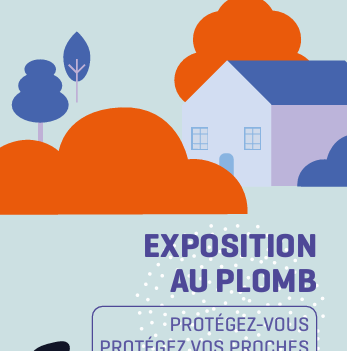 Exposition au plomb, se protéger et protéger ses proches